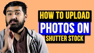 How to Upload Images  Photos to Shutterstock  Earn Money From Stock Photos [upl. by Elbys]