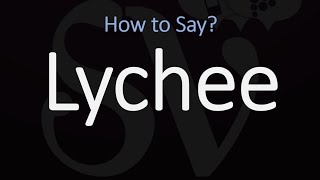 How to Pronounce Lychee CORRECTLY [upl. by Nomed]