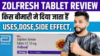 Zolfresh Tablet Review In Hindi  Zolpidem Tartrate UsesMode Of Action amp Side Effects In Hindi [upl. by Mattox]