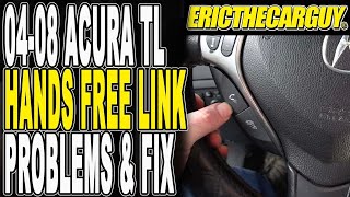 0408 Acura TL HandsFreeLink Problems and Repair [upl. by Rauch]