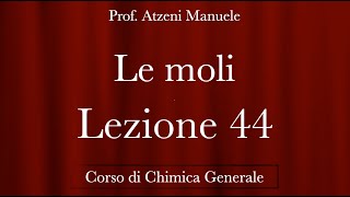 quotLe Moliquot L44  Chimica Generale  ProfAtzeni ISCRIVITI [upl. by Ahsemot]