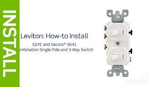 How to Install a Combination Device with a Single Pole and a ThreeWay Switch  Leviton [upl. by Nebeur466]