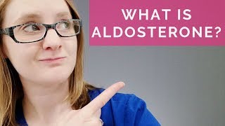 WHAT IS ALDOSTERONE NURSING [upl. by Euqinaj644]