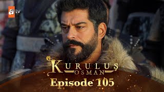 Kurulus Osman Urdu  Season 6 Episode 105 [upl. by Helbonnah238]