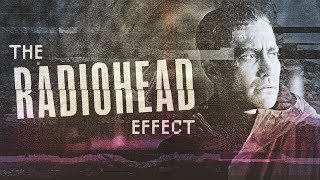 The Radiohead Effect [upl. by Amil]