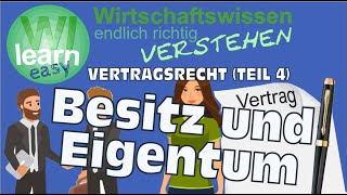 Vertragsrecht Teil 4 Besitz und Eigentum [upl. by Derfniw]