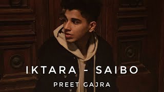 Iktara  Saibo  Preet Gajra  Iktara amp Saibo Mashup  Best Mashup 2020  Iktara cover  Saibo cover [upl. by Eziechiele201]