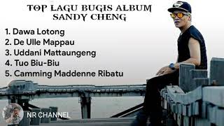 Top 5 Lagu Bugis Album  Sandy Cheng [upl. by Begga858]