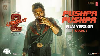 PUSHPA PUSHPA Tamil Film Version  Pushpa 2 The Rule  Allu Arjun  Sukumar  DSP [upl. by Ived]