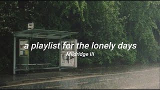 a playlist for the lonely days [upl. by Narton858]