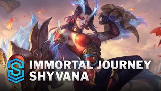 Immortal Journey Shyvana Skin Spotlight  League of Legends [upl. by Ikcaj923]