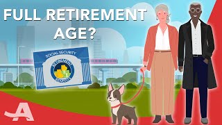 The Full Retirement Age for Social Security Answered [upl. by Phillis]