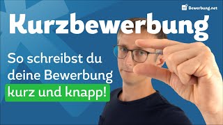 Kurzbewerbung schreiben  Wie schreibe ich eine effektive Kurzbewerbung [upl. by Auqenahc]