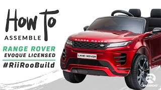 Range Rover Evoque 12v Kids Electric Ride On Car Assembly Instructions [upl. by Atirac]