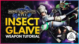 Monster Hunter Rise  Insect Glaive Tutorial [upl. by Ladnyk271]