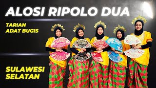 TARI ALOSI RIPOLO DUA  Suku Bugis Sulawesi Selatan [upl. by Delbert]