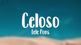 Celoso  Lele Pons Lyrics [upl. by Sicnarf]