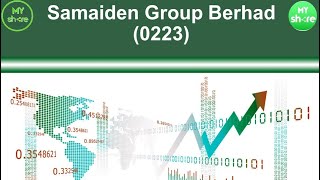 Samaiden Group Berhad 0223 [upl. by Hahnke658]