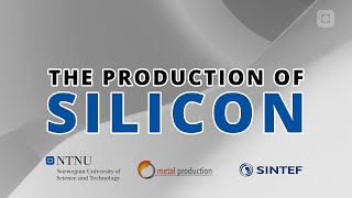 The Production Of Silicon  NTNU [upl. by Yahsat]