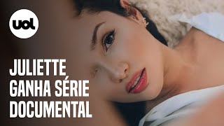 Juliette confirma série documental sobre vida antes e depois do BBB 21 [upl. by Polinski776]