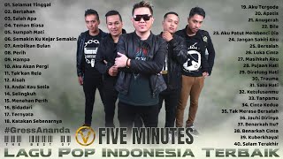 Best Of FIVE MINUTES FULL ALBUM 40 Lagu Pilihan Terbaik Five Minutes  Lagu Pop Indonesia Terbaik [upl. by Ociram550]