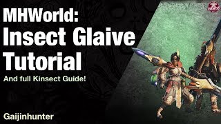 Monster Hunter World Insect Glaive Tutorial [upl. by Kcirdahs]