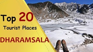 quotDHARAMSALAquot Top 20 Tourist Places  Dharamsala Tourism [upl. by Tess]