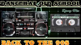 Dancehall old school back to the 90s mix by djeasy [upl. by Kcirrem576]