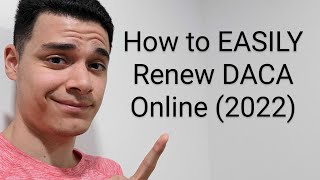 How to Renew DACA On Your Own Online 2022 [upl. by Jeanie]