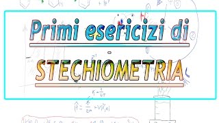 Primi esercizi di stechiometria [upl. by Moises23]