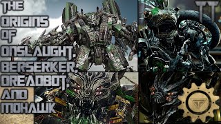 The Origins of Onslaught Mohawk Dreadbot and Berserker [upl. by Roseanna]