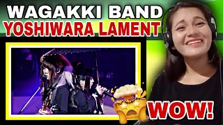 WAGAKKI BAND 和楽器バンド  YOSHIWARA LAMENT 吉原ラメント REACT tour 2019  REACTION VIDEO [upl. by Wendalyn863]