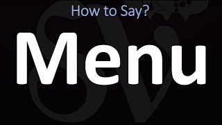 How to Pronounce Menu CORRECTLY [upl. by Ynottirb]