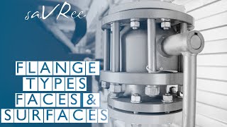 Piping Flange Types Faces and Surfaces  Explained [upl. by Shantee979]