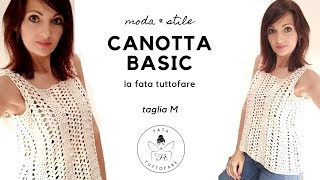 TUTORIAL Canotta basic top uncinetto la fata tuttofare [upl. by Reivaxe]