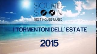 I TORMENTONI DELLESTATE 2015 con titoli  GIUGNO 2015  Canzoni del momento House Commerciale [upl. by Nonnad]