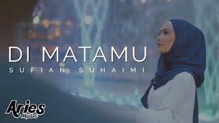 Sufian Suhaimi  Di Matamu Official Music Video with Lyric [upl. by Inalak]