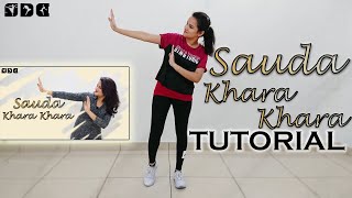 Step by step Dance TUTORIAL for Sauda Khara Khara song  Shipras Dance Class [upl. by Schaper]