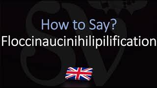 How to Pronounce Floccinaucinihilipilification  Word Meaning [upl. by Knorring51]