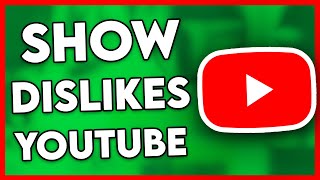 How to Show Dislikes on YouTube Easy [upl. by Pomcroy]