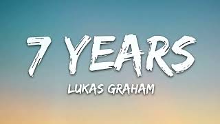 1 HOURS  7 Years Lyrics  Lukas Graham [upl. by Melisse478]