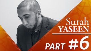 The Story of a Man Surah Yasin  Nouman Ali Khan  Part 6 [upl. by Milewski963]