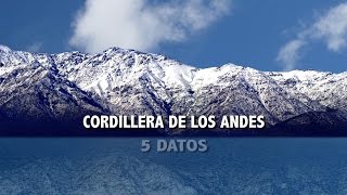 Cordillera de los Andes  5 datos [upl. by Meta]