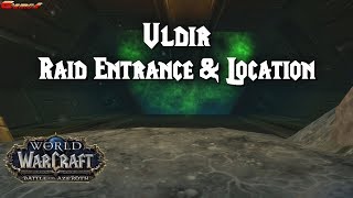 Uldir Raid Entrance amp Location [upl. by Declan]