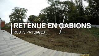 Retenue de terre en gabions  Roots Paysages [upl. by Rambort]