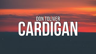 Don Toliver  Cardigan Lyrics [upl. by Hermia294]