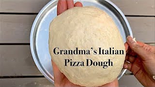 Grandmas Italian Pizza Dough  Quick and Easy Recipe [upl. by Breed]