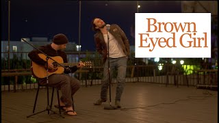 Brown Eyed Girl  Van Morrison Chester See Acoustic Cover [upl. by Oluap]