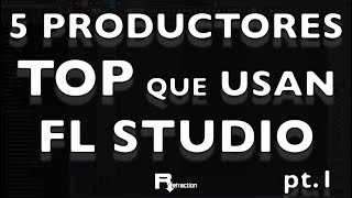 5 productores TOP que usan FL STUDIO [upl. by Ahseuqram]