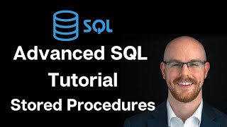 Advanced SQL Tutorial  Stored Procedures  Use Cases [upl. by Darnell331]